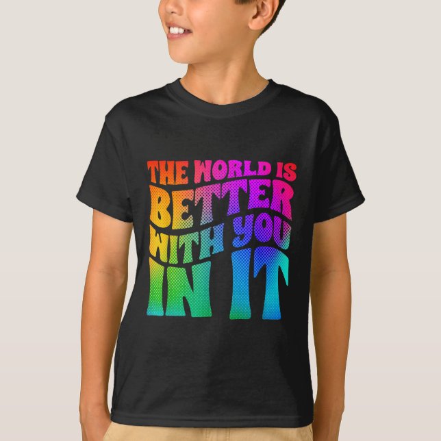 T-shirt The World Is Better With You In It Mental Health A (Devant)
