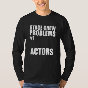 T-shirt Theatre Crew Broadway Musical Theatre Funny Stage