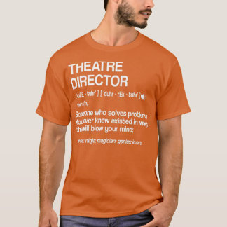 T-shirt Théâtre Directeur Définition Théâtre musical Broad