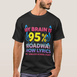 T-shirt Théâtre Funny Broadway Humour spectacle musical St