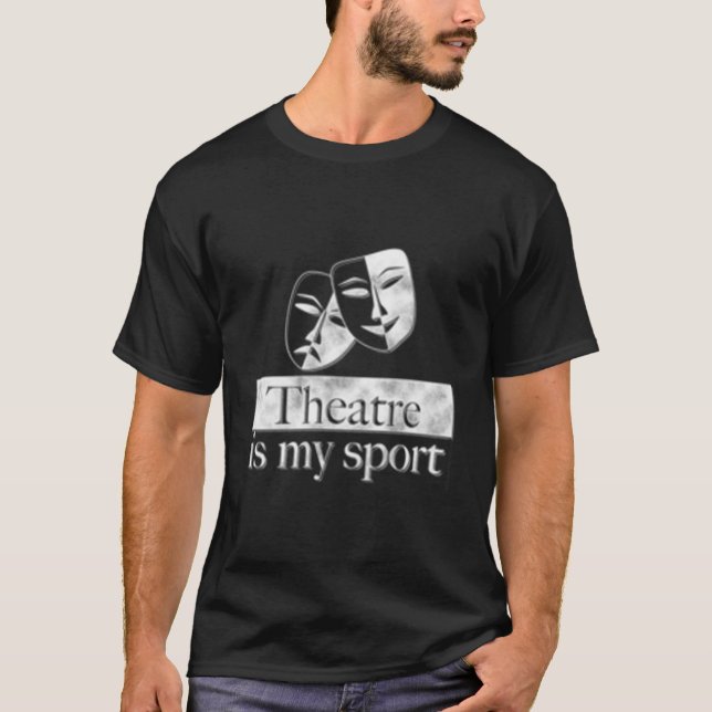 T-shirt Theatre Is My Sport Sock And Buskin Theater Actor (Devant)