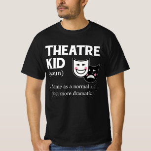 T-shirt Théâtre Kid Définition Acteur Plus Dramatique acte