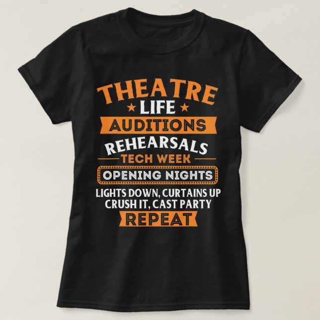 T-shirt Theatre Life - Acteur Actrice Interprète Interprèt (Design devant)