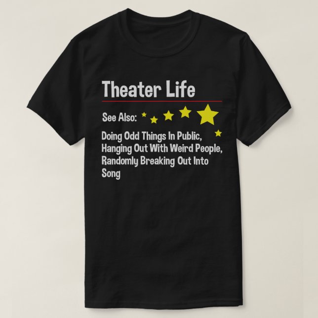 T-shirt Theatre Life - Acteur Théâtre théâtre dramatique i (Design devant)