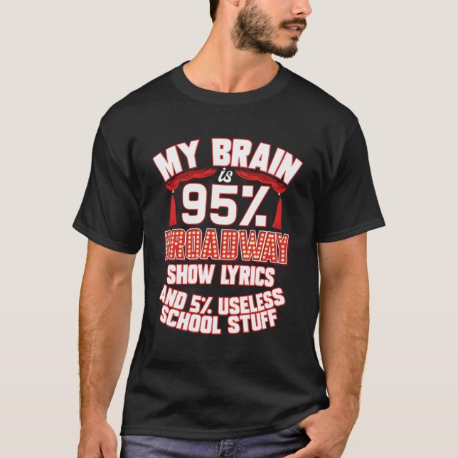 T-shirt Théâtre Mon Cerveau Est 95 Broadway Show Lyrics Mu (Devant)