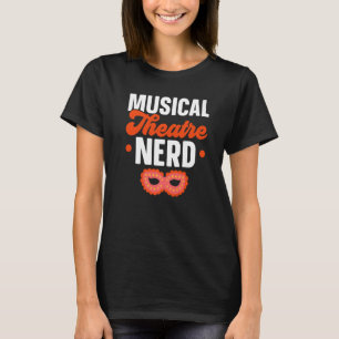 T-shirt Théâtre Musical Nerd Musique Théâtre