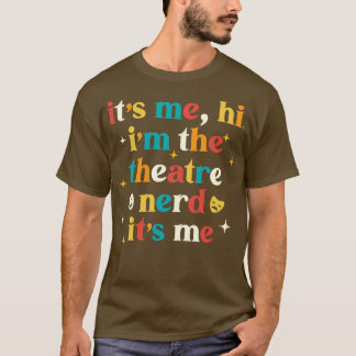 T-shirt Théâtre Nerd Drôle Cadeaux Théâtre Drame Théâtre