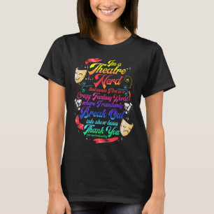 T-shirt Théâtre Nerd Musical Broadway Acteur Théâtre Thesp