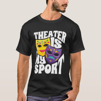 T-shirt Théâtre Théâtre Théâtre Théâtre Théâtre Est Mon Sp