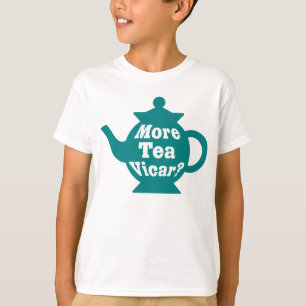 T-shirt Théière - Encore du thé, Vicaire ? - Sarcelle et B