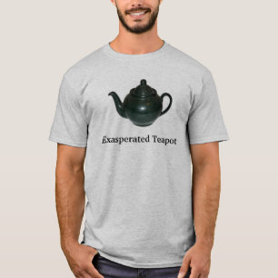 T-shirt théière, théière exaspérée
