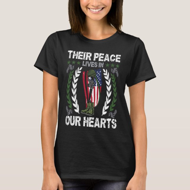 T-shirt Their peace lives in our hearts  Memorial Day Week (Devant)