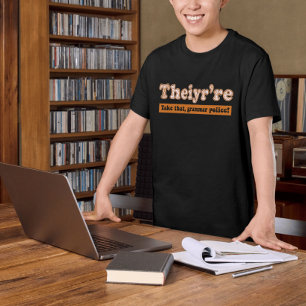 T-shirt Theiyr est enseignant anglais Grammar Police