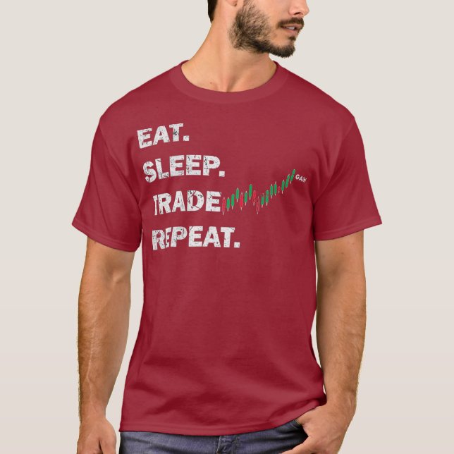 T-shirt Thème du trader Chemise Manger Sleep Commerce Répé (Devant)
