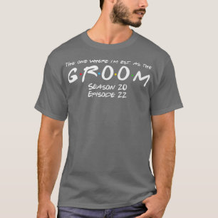T-shirt Thème Friends Mariage Enterrement de Vie de Garçon