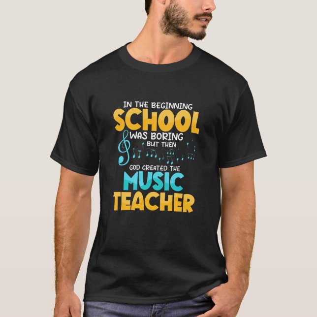 T-shirt Then God Created The Music Teacher Student School (Devant)