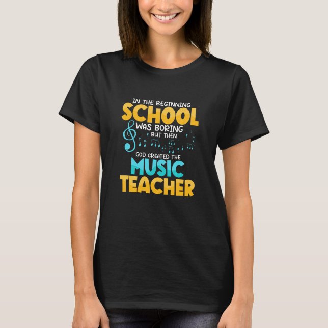 T-shirt Then God Created The Music Teacher Student School (Devant)