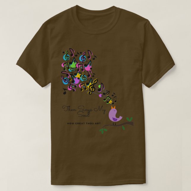 T-shirt THEN SINGS MY SOUL amp HOW GREAT THOU ART (Design devant)