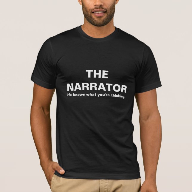 T-shirt THENARRATOR, il sait ce que vous pensez (Devant)