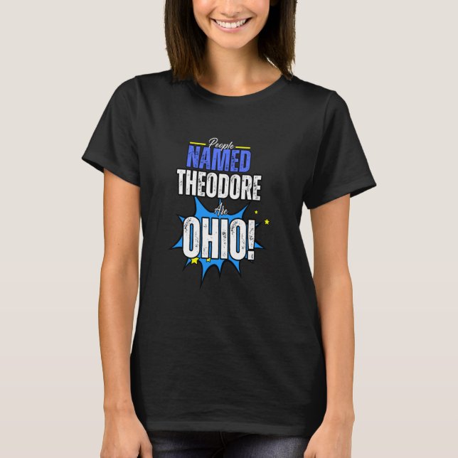T-shirt Theodore Nom personnalisé Ohio Gen Z Slang (Devant)