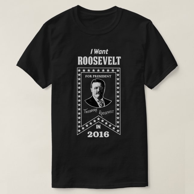 T-shirt Theodore Roosevelt pour le Président en 2016 (Design devant)