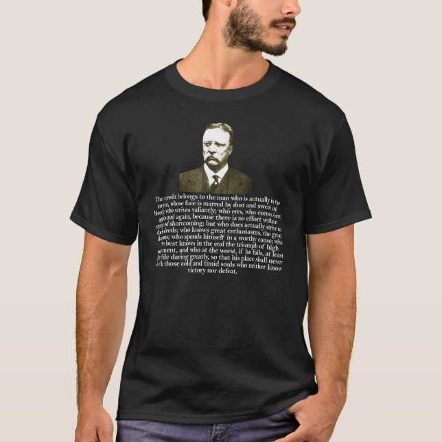 T-shirt Théodore Teddy Roosevelt Citation dans l'arène (Devant)