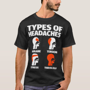 T-shirt Théologie Drôle Sayings Headache meme