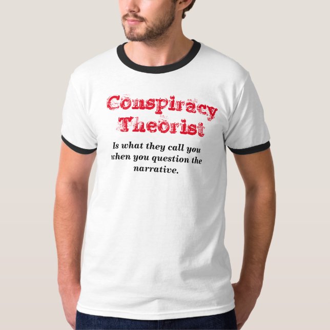 T-shirt Théoricien de conspiration (Devant)