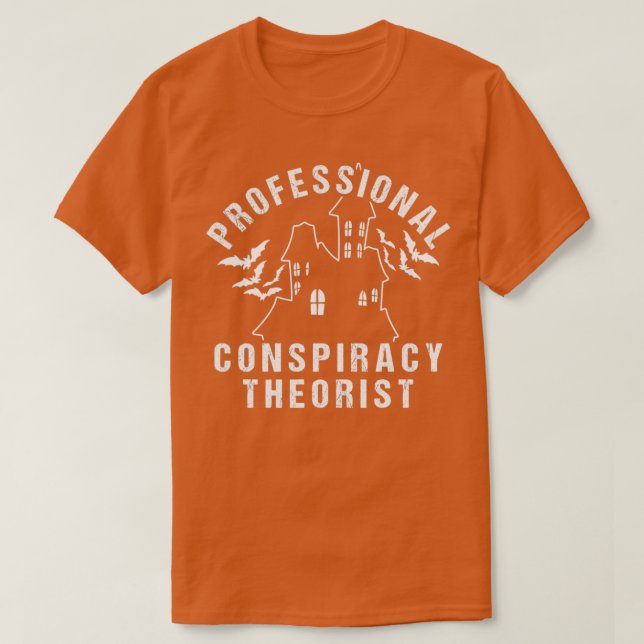 T-shirt Théoriciens de la conspiration professionnelle (Design devant)