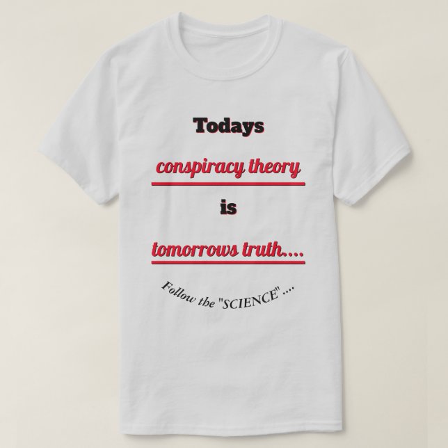 T-shirt Théorie de la conspiration et vérité Suivre la sci (Design devant)
