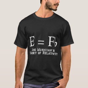 T-shirt Théorie de la relativité des musiciens (E=Fb) Musi