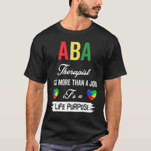T-shirt Thérapeute Aba C'est Plus Qu'un Métier Une Raison 