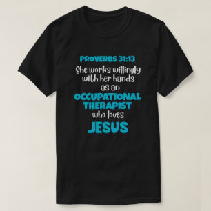T-shirt THÉRAPEUTE PROFESSIONNEL OT Aime Jésus Proverbes 3