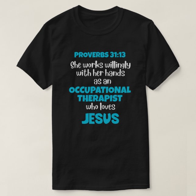 T-shirt THÉRAPEUTE PROFESSIONNEL OT Aime Jésus Proverbes 3 (Design devant)