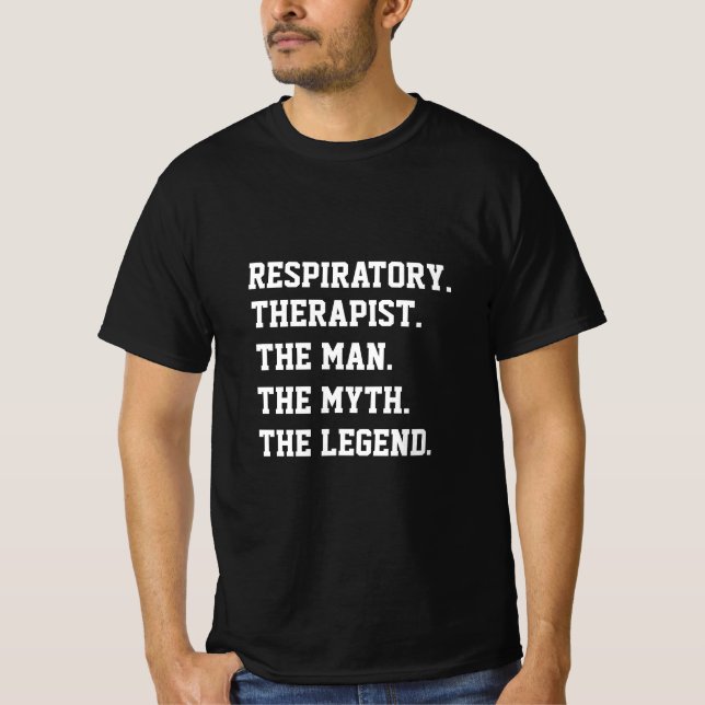 T-shirt Thérapeute respiratoire L'Homme Le Mythe La Légend (Devant)