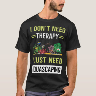 T-shirt Thérapie Aquascapage Aquascaper