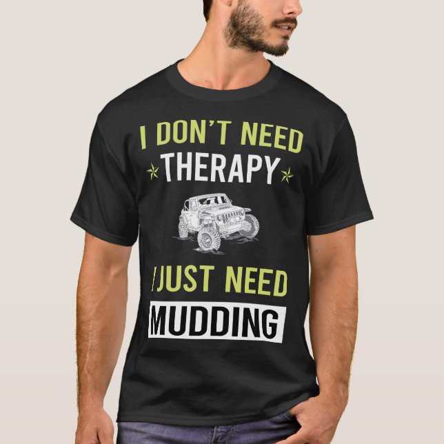 T-shirt Thérapie Boue Boue Bogging (Devant)