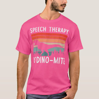 T-shirt Thérapie de la parole est DinoMite Langue Patholo