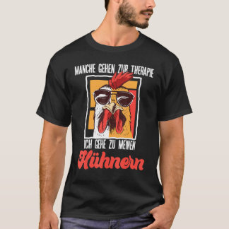 T-shirt Thérapie de poulet Dire Ich Gehe Zu Meinen Hen