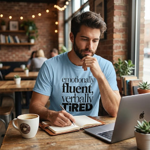 T-shirt Thérapie drôle verbalement fatiguée fluente émotio