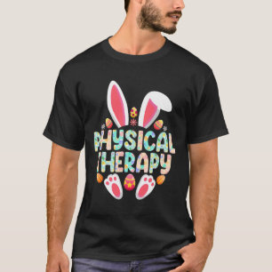 T-shirt Thérapie physique Bunny de Pâques Thérapiste physi