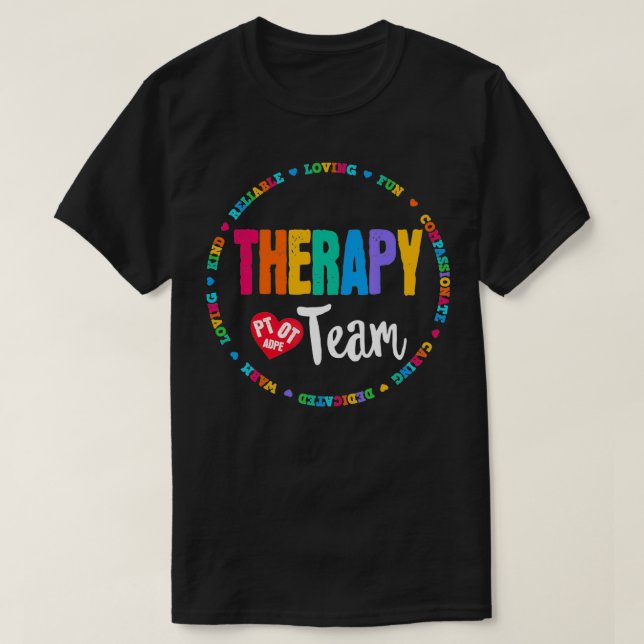 T-shirt Therapy Team PT, OT, Adapted PE Squad Occupational (Design devant)