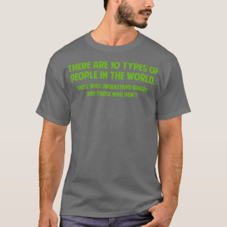 T-shirt There Are 10 Types Of People 