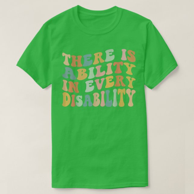 T-shirt There Is Ability In Every Disability Awareness Spe (Design devant)