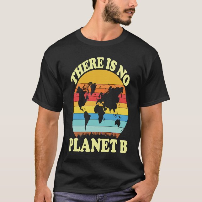 T-shirt There Is No Planet B  1 (Devant)