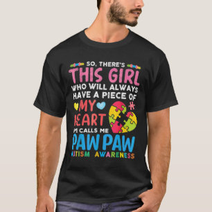T-shirt There S This Girl She Calls Me Pawpaw Autism Aware