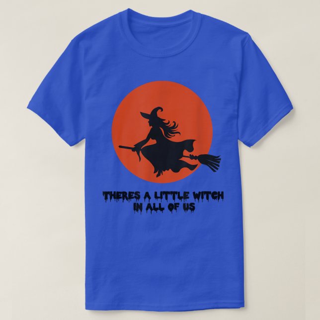 T-shirt Theres A Little Witch in All of Us Practical Magic (Design devant)