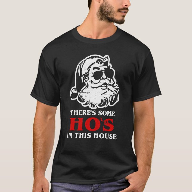 T-shirt There's Some Hos In This House Retro Santa Claus C (Devant)