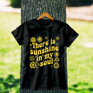 T-shirt There's Sunshine in My Soul - Positive Retro Vibes