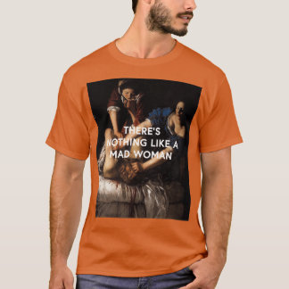 T-shirt therex27s rien comme une folle femme